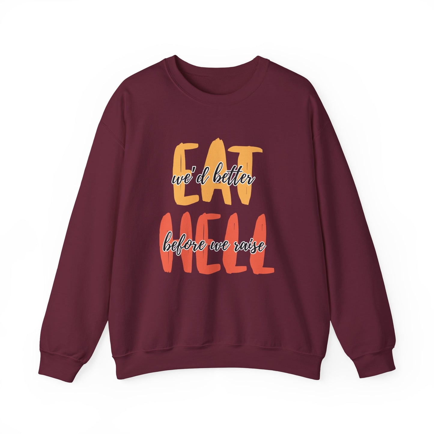 Throne of Glass Unisex Crewneck - We'd Better Eat Before We Raise Hell