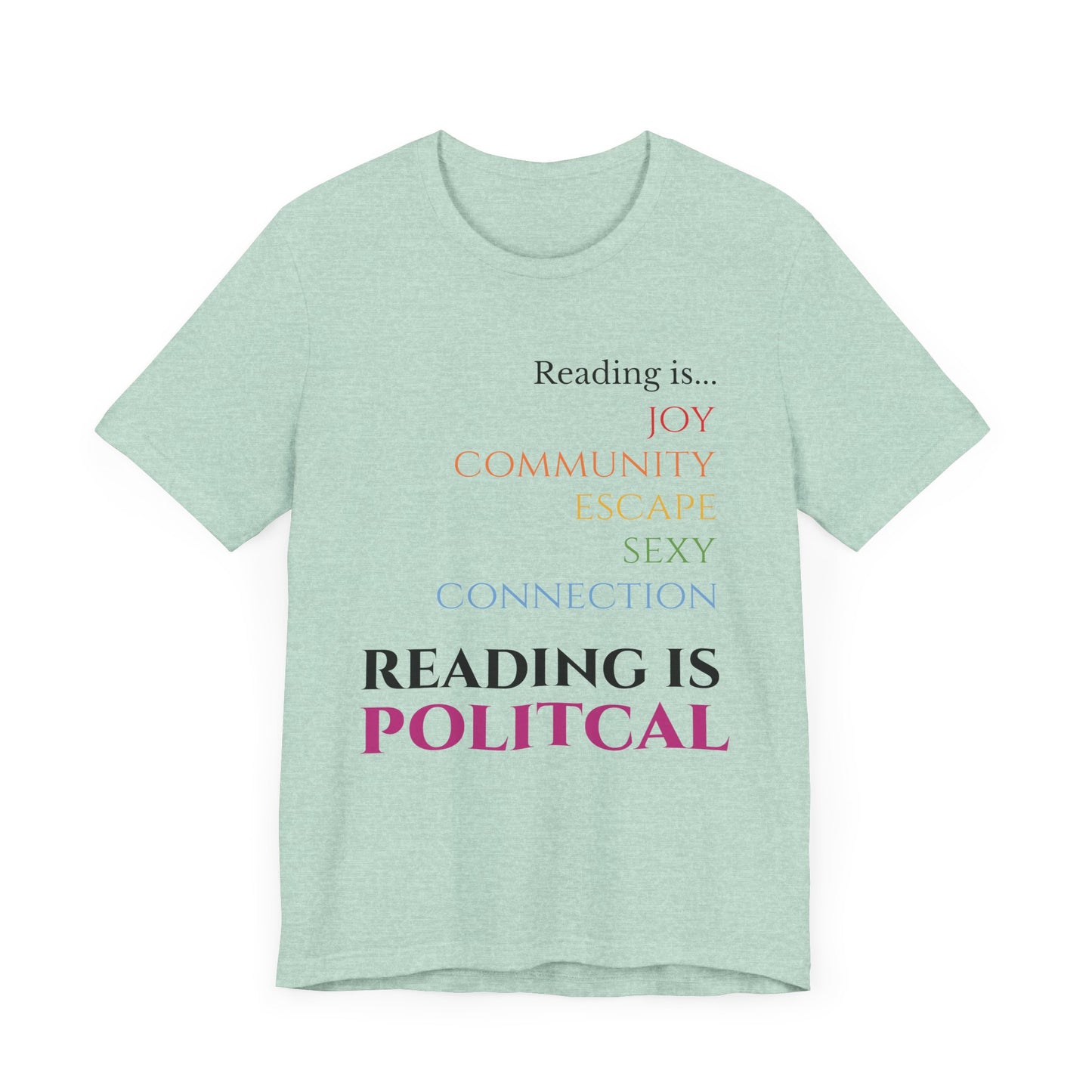 General Bookish Unisex T-Shirt - Reading is...