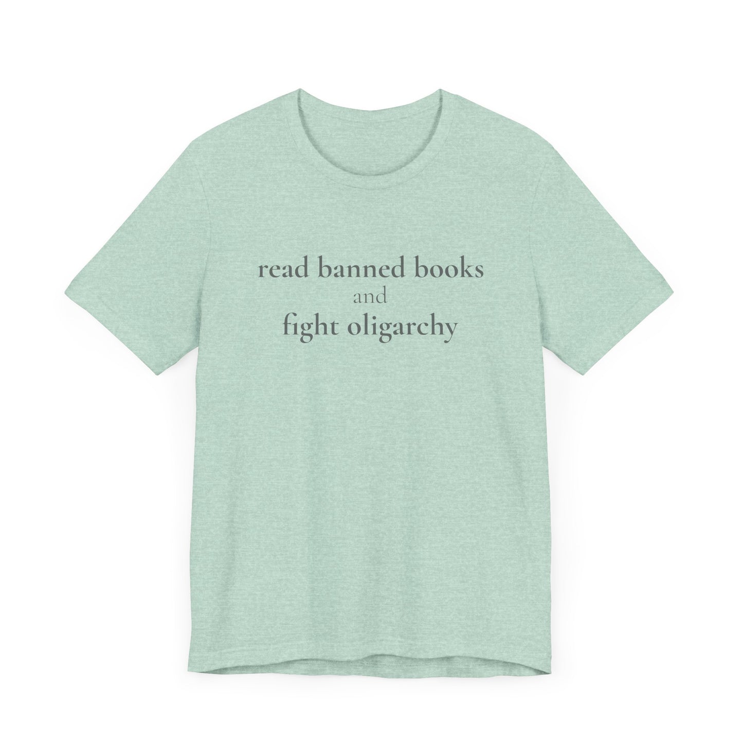 General Bookish Unisex T-Shirt - Read Banned Books and Fight Oligarchy (Simple)