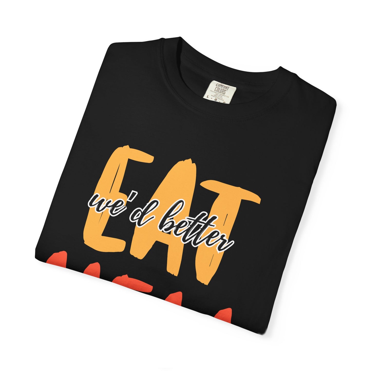 Throne of Glass Unisex T-Shirt - We'd Better Eat Before We Raise Hell