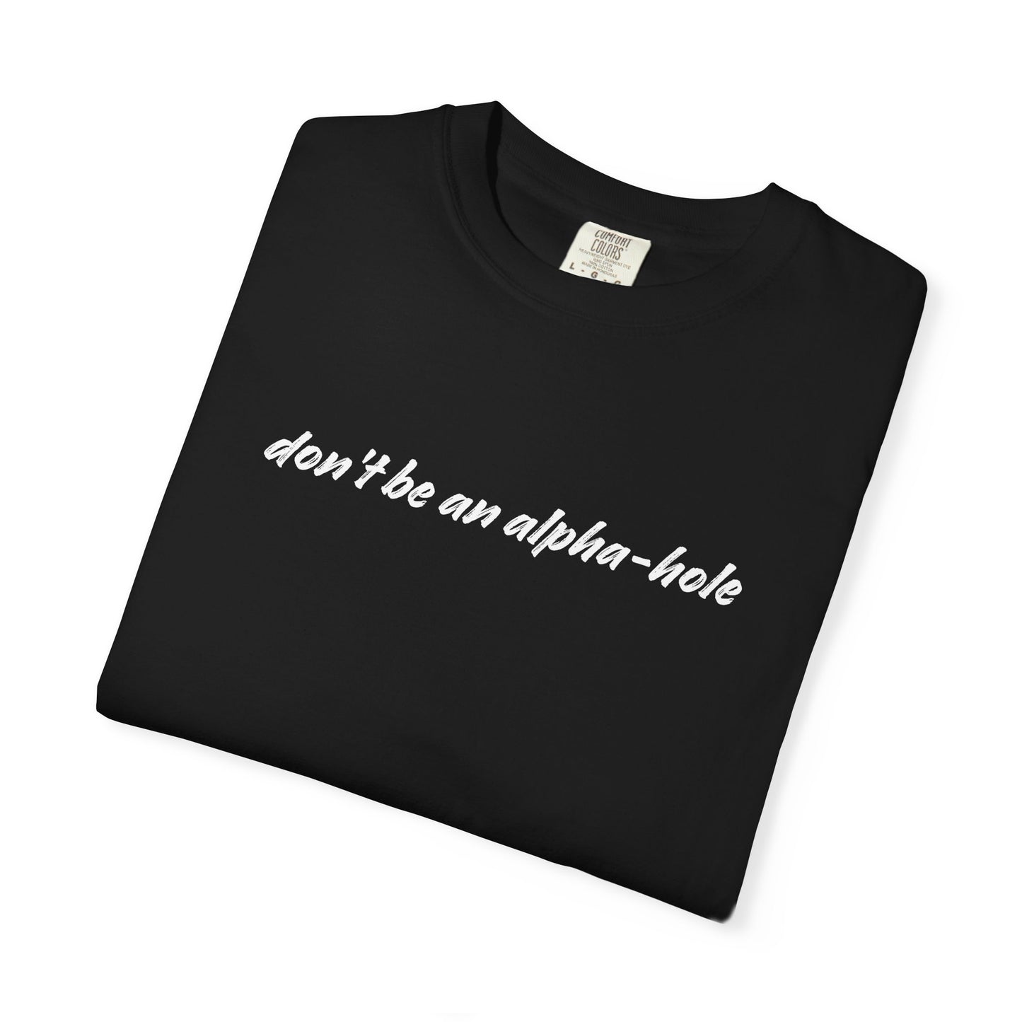 Crescent City Unisex T-Shirt - Don't Be an Alpha-Hole
