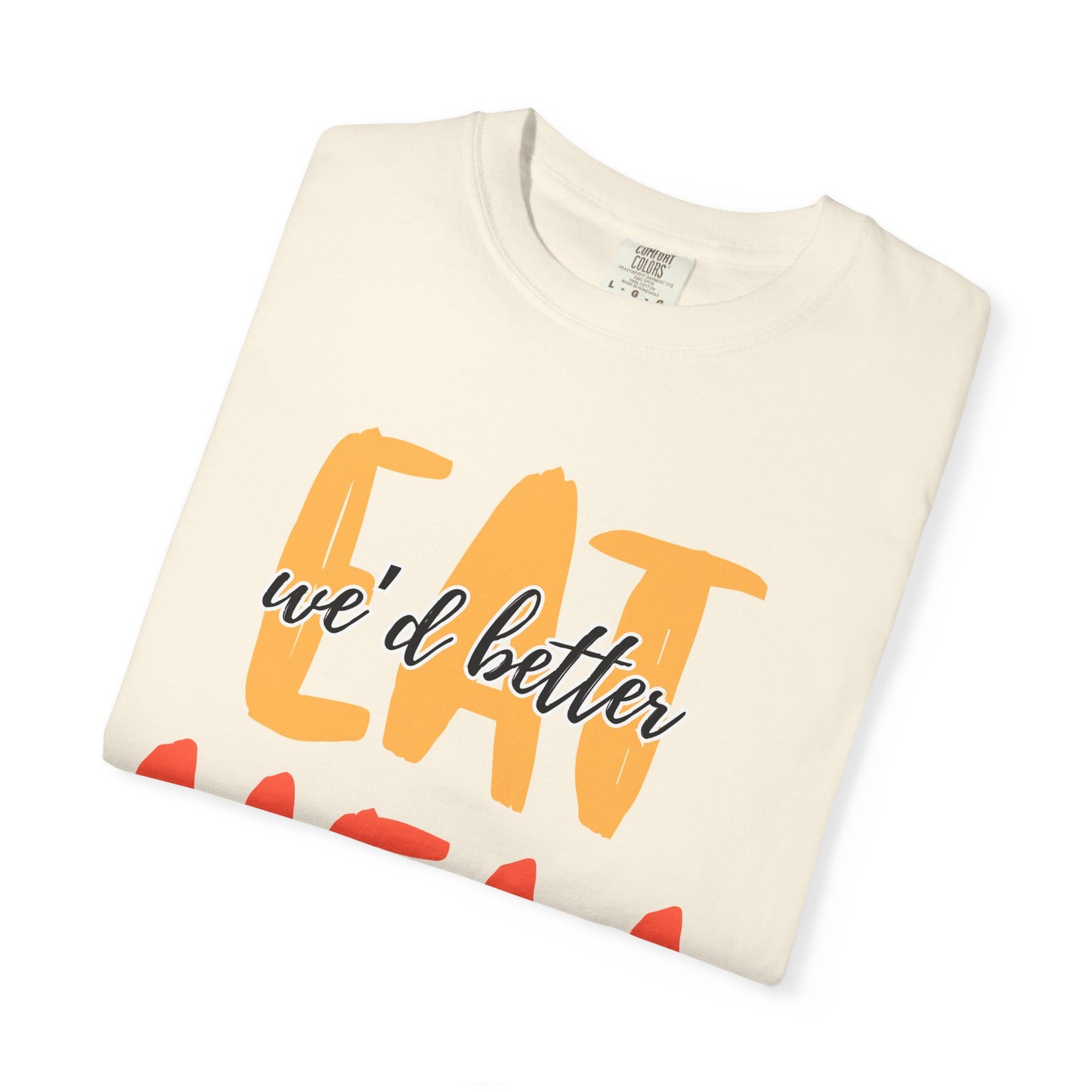 Throne of Glass Unisex T-Shirt - We'd Better Eat Before We Raise Hell