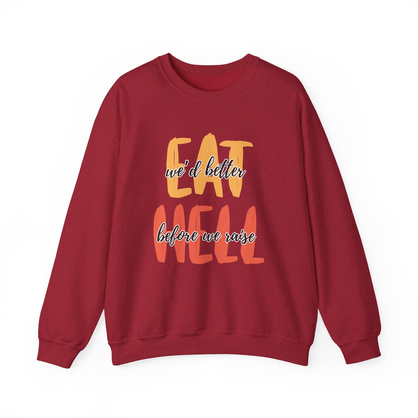 Throne of Glass Unisex Crewneck - We'd Better Eat Before We Raise Hell
