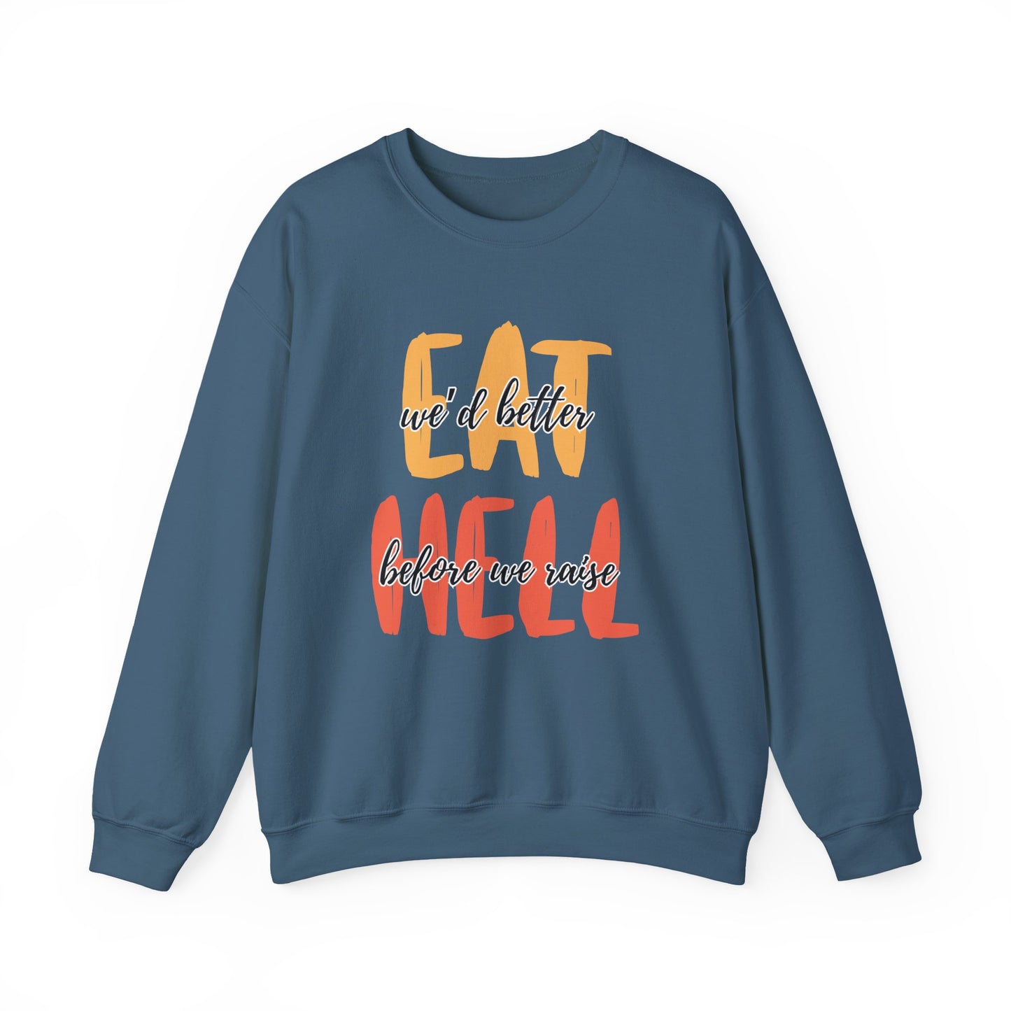Throne of Glass Unisex Crewneck - We'd Better Eat Before We Raise Hell