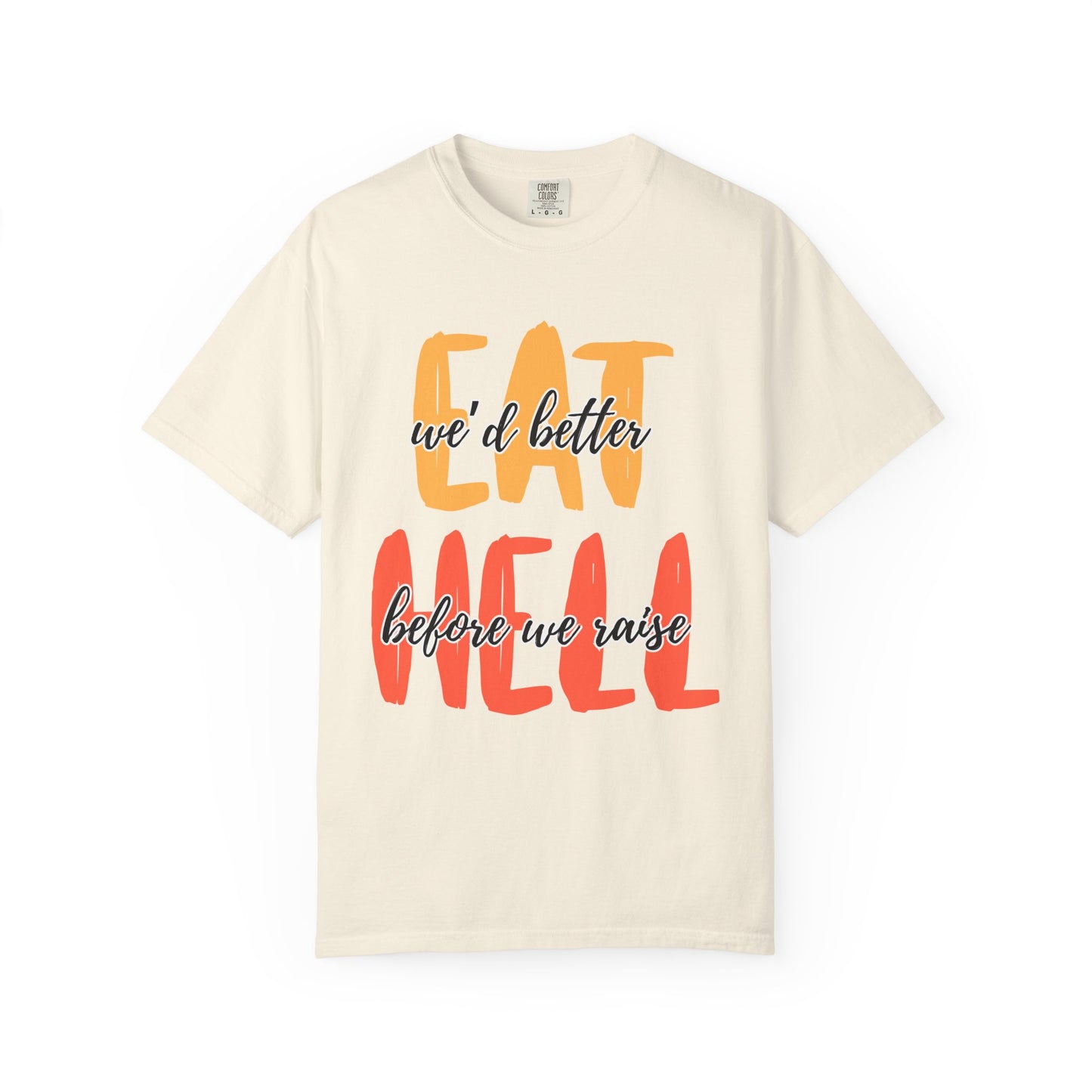 Throne of Glass Unisex T-Shirt - We'd Better Eat Before We Raise Hell