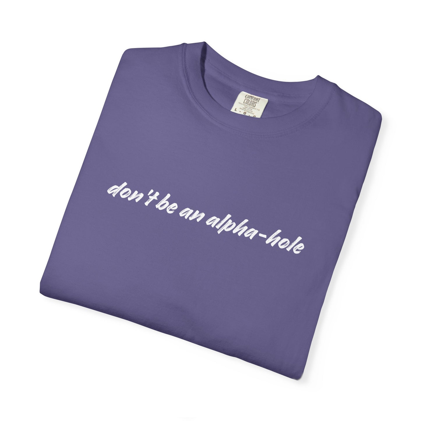 Crescent City Unisex T-Shirt - Don't Be an Alpha-Hole