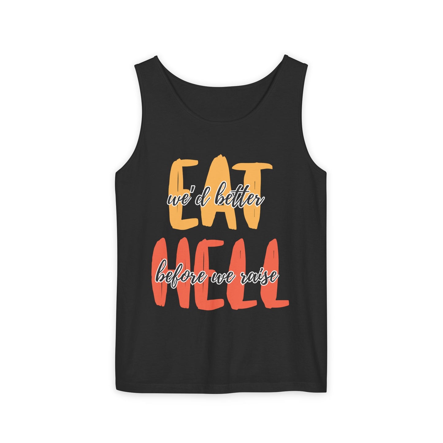 Throne of Glass Unisex Tank Top - We'd Better Eat Before We Raise Hell