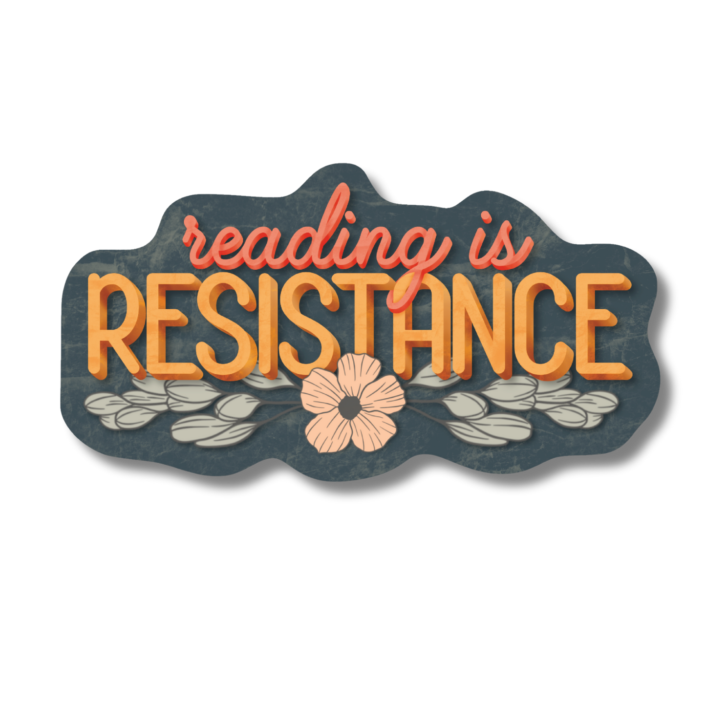 General Bookish Sticker - Reading is Resistance
