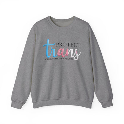 General Bookish Unisex Sweatshirt - Protect Trans Books, Authors, & Readers