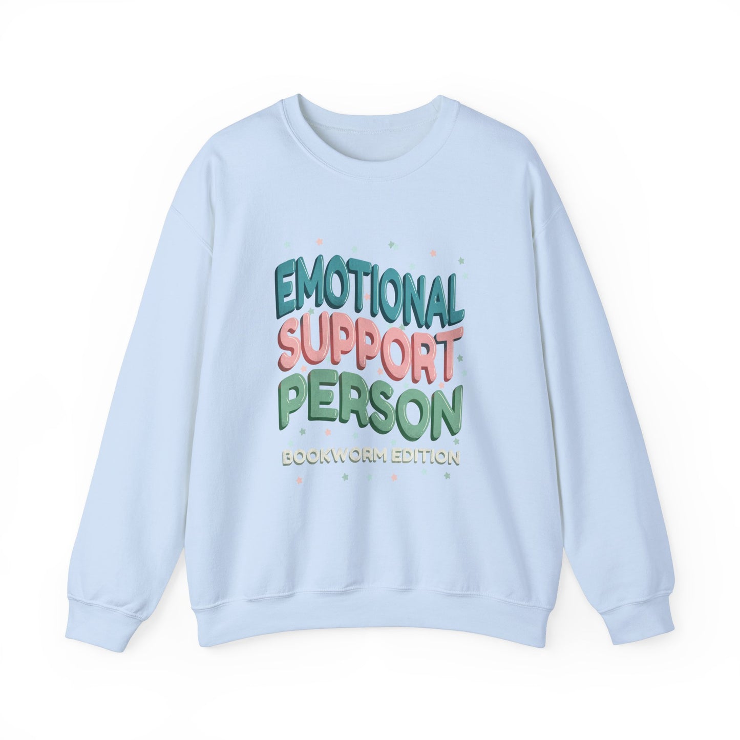 General Bookish Unisex Sweatshirt - Emotional Support Person