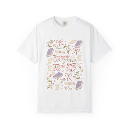 General Bookish Unisex Shirt - Everyone Deserves a Love Story