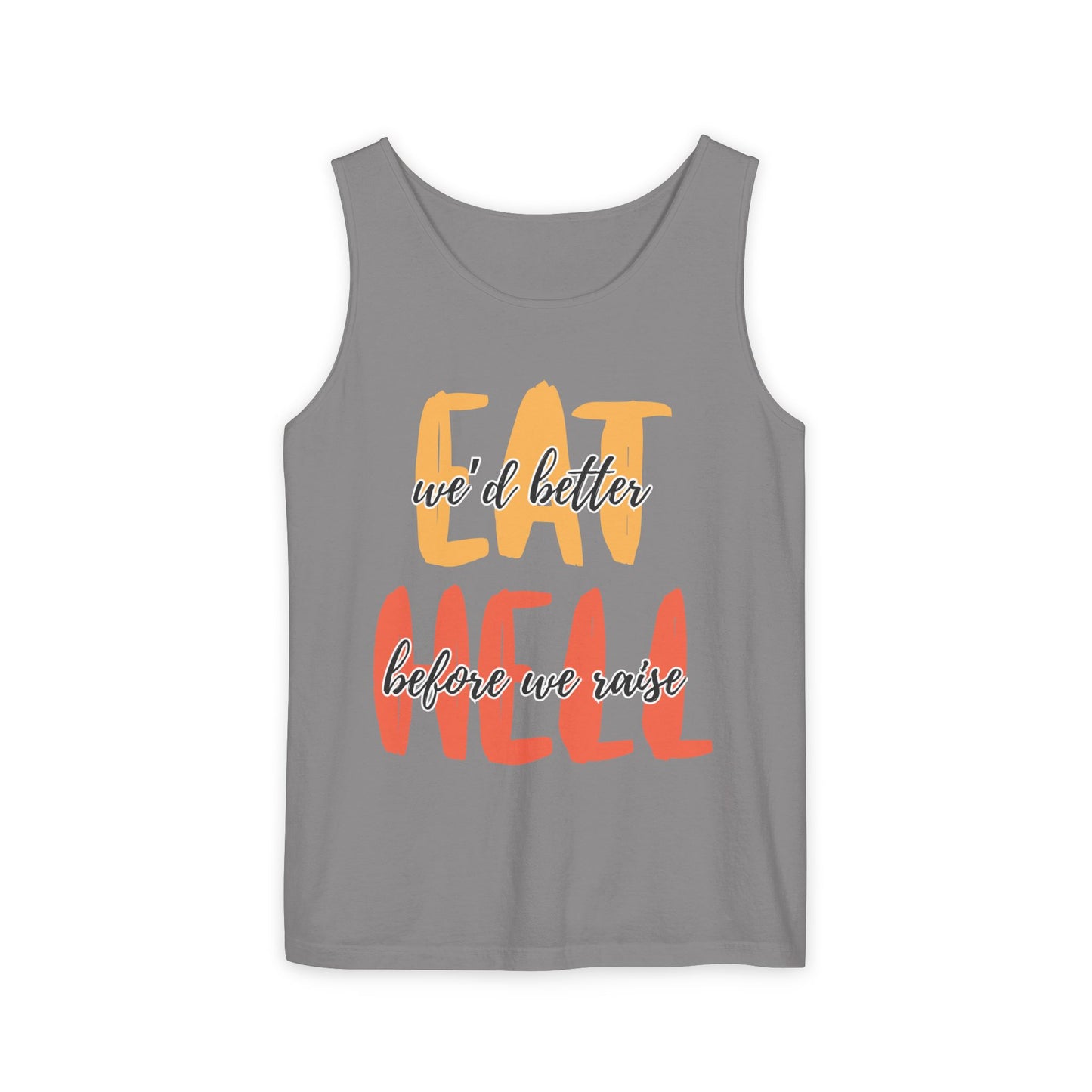 Throne of Glass Unisex Tank Top - We'd Better Eat Before We Raise Hell