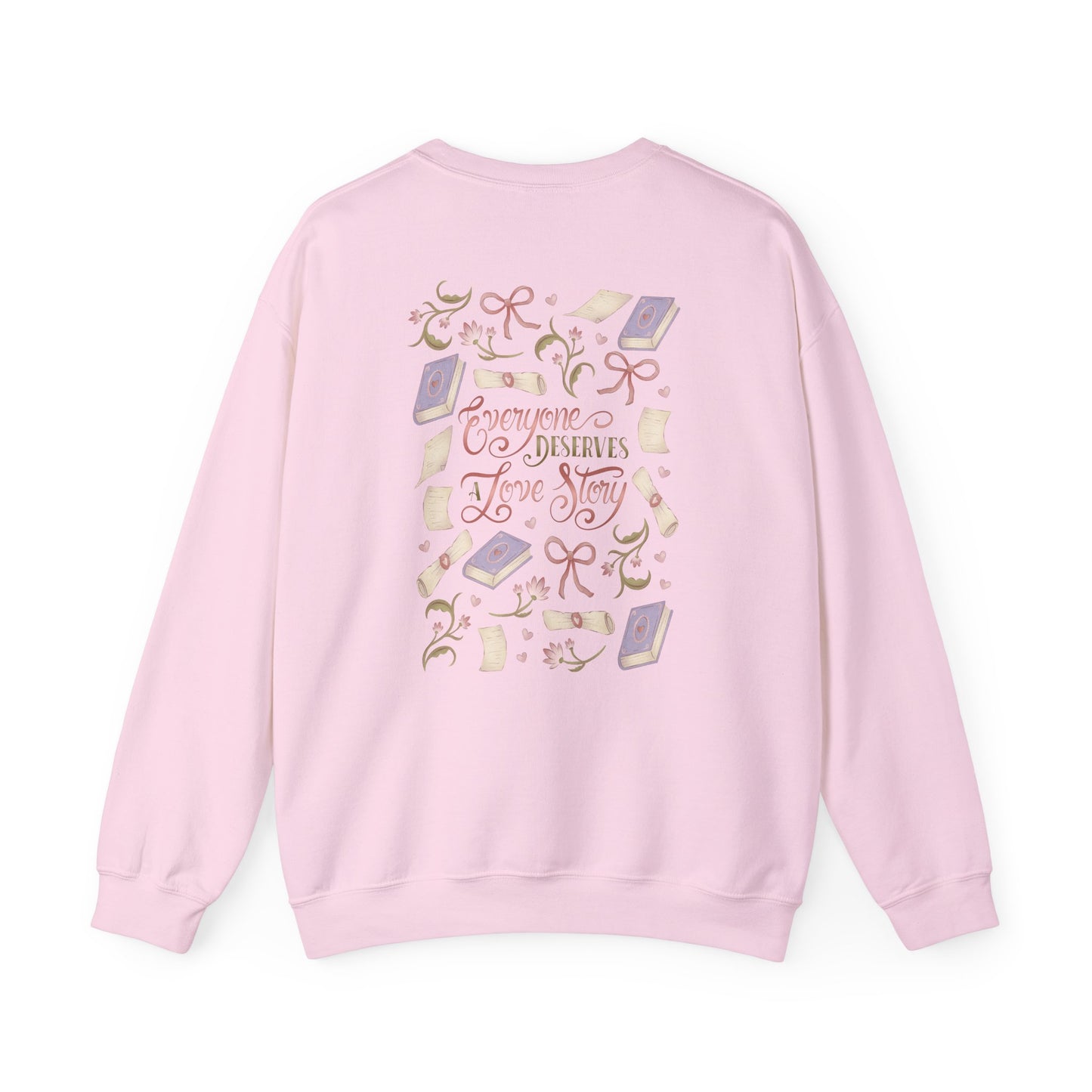 General Bookish Sweatshirt - Everyone Deserves a Love Story (Front & Back Design)