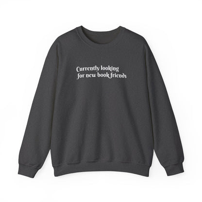 General Bookish Unisex Sweatshirt - Looking for Bookish Friends