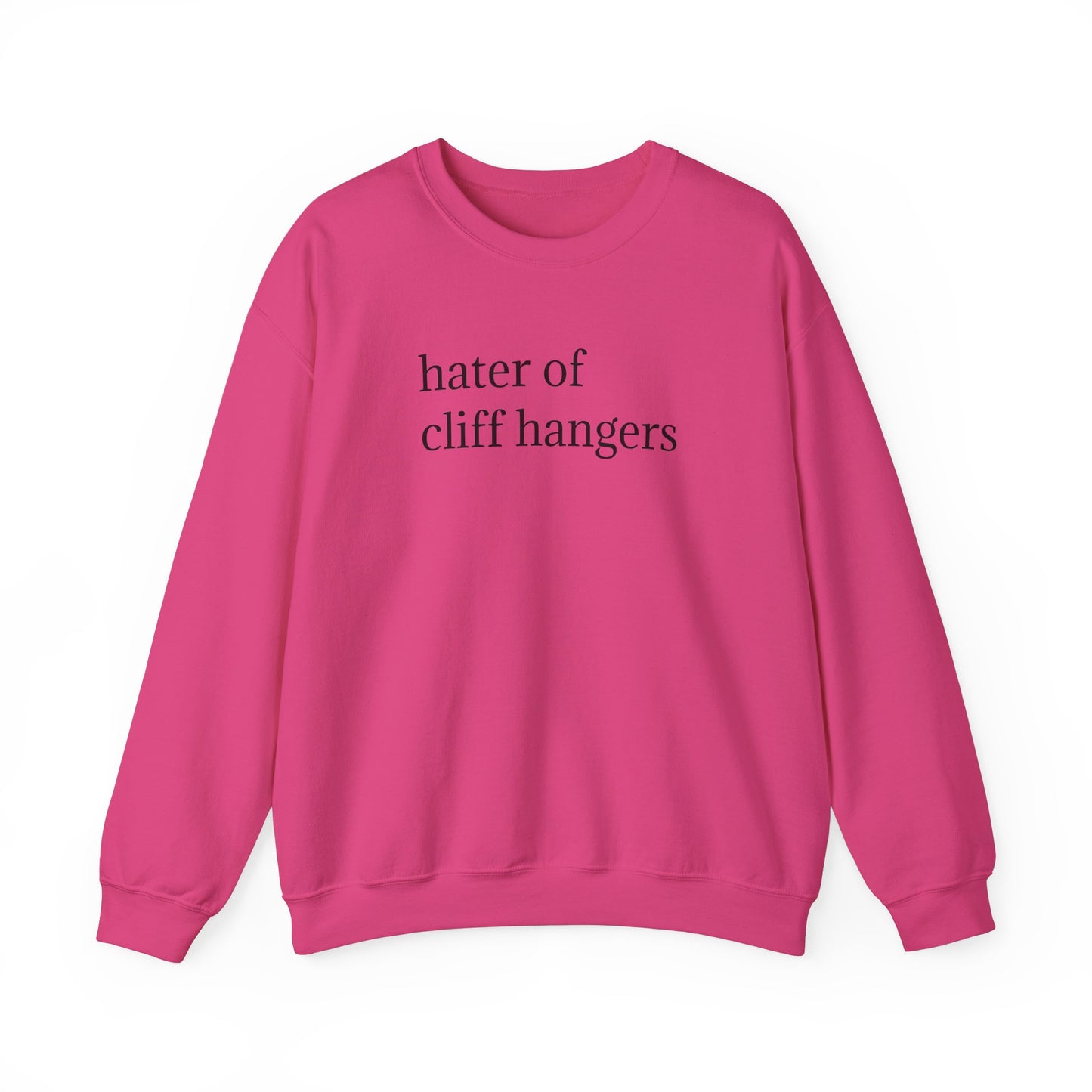 General Bookish Unisex Sweatshirt - Hater of Cliffhangers