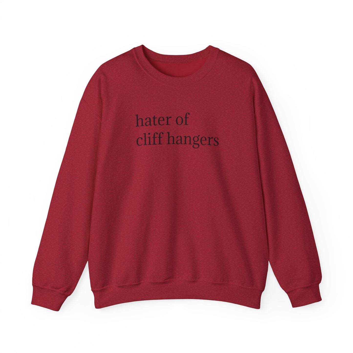 General Bookish Unisex Sweatshirt - Hater of Cliffhangers