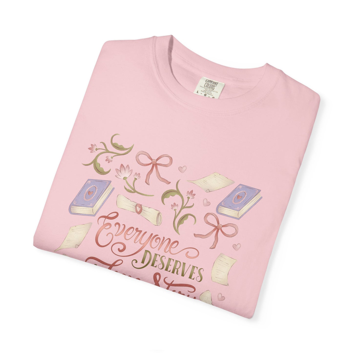 General Bookish Unisex Shirt - Everyone Deserves a Love Story