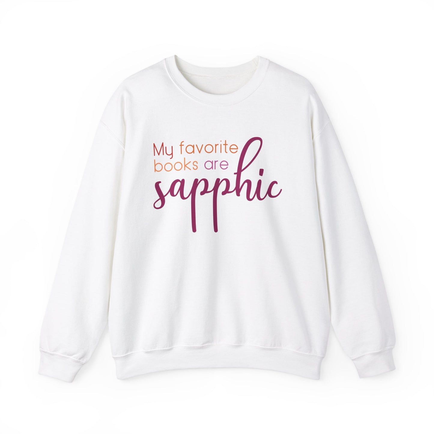 General Bookish Unisex Sweatshirt - My Favorite Books are Sapphic