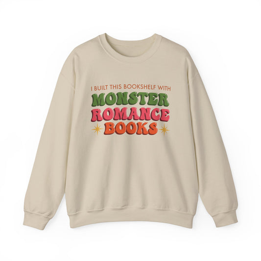 General Bookish Unisex Sweatshirt - I Built This Bookshelf with Monster Romance Books