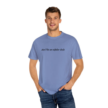 Crescent City Unisex T-Shirt - Don't Be an Alpha-Hole