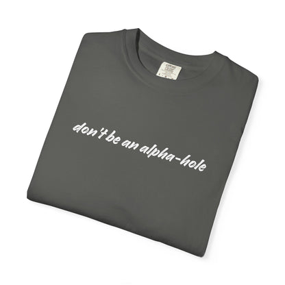 Crescent City Unisex T-Shirt - Don't Be an Alpha-Hole
