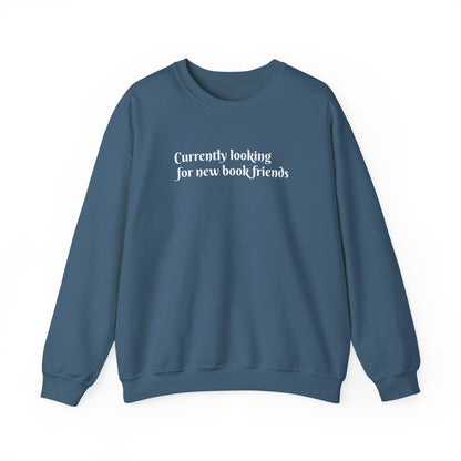 General Bookish Unisex Sweatshirt - Looking for Bookish Friends