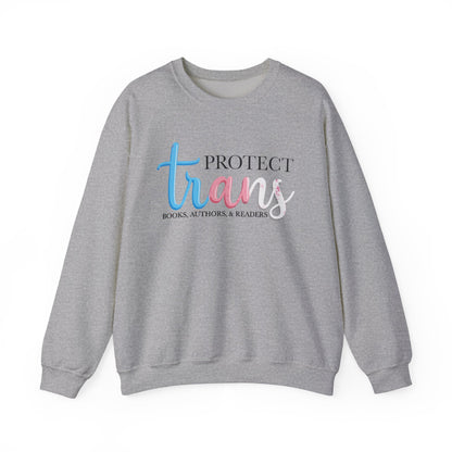General Bookish Unisex Sweatshirt - Protect Trans Books, Authors, & Readers