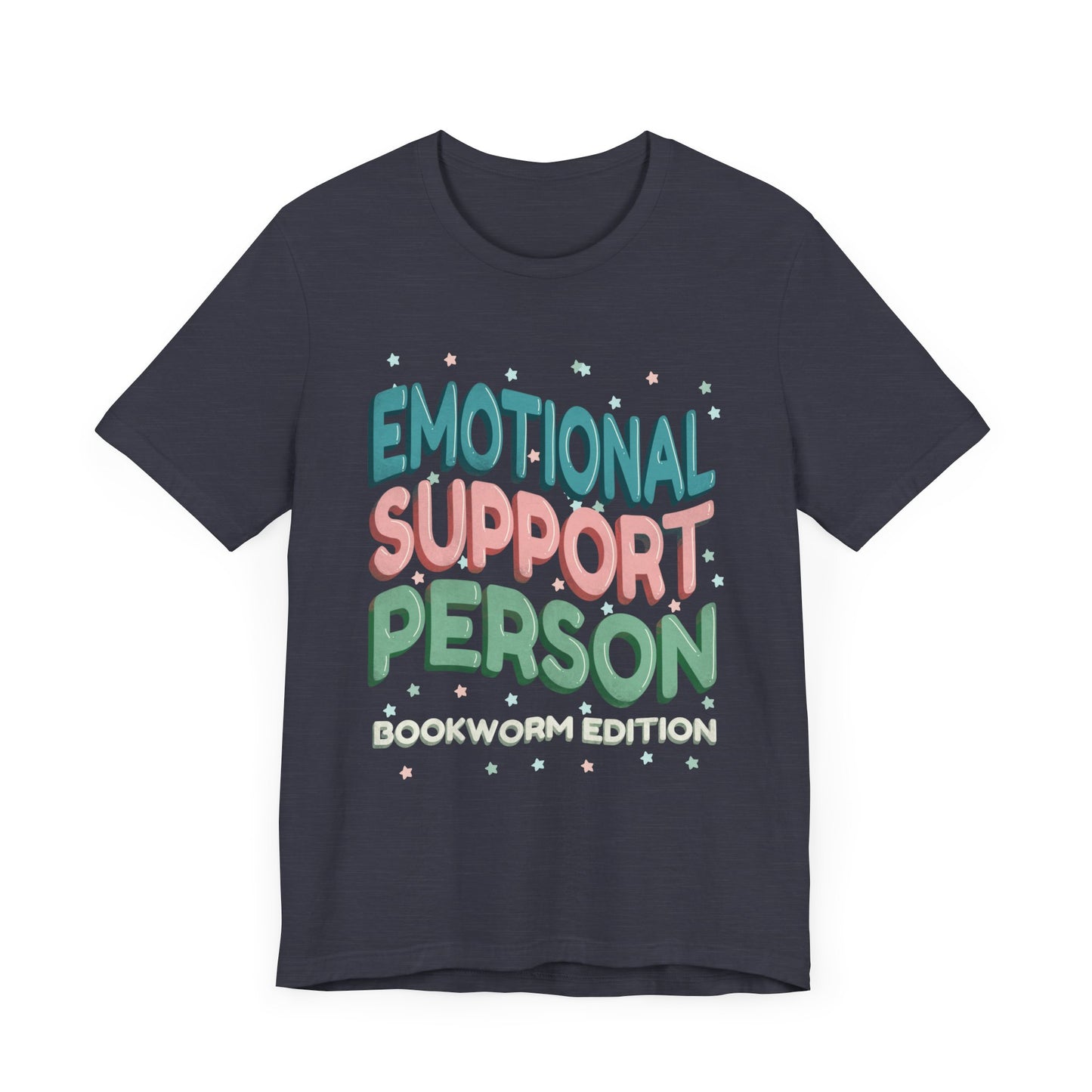 General Bookish Unisex T-Shirt - Emotional Support Person (Bookworm Edition)