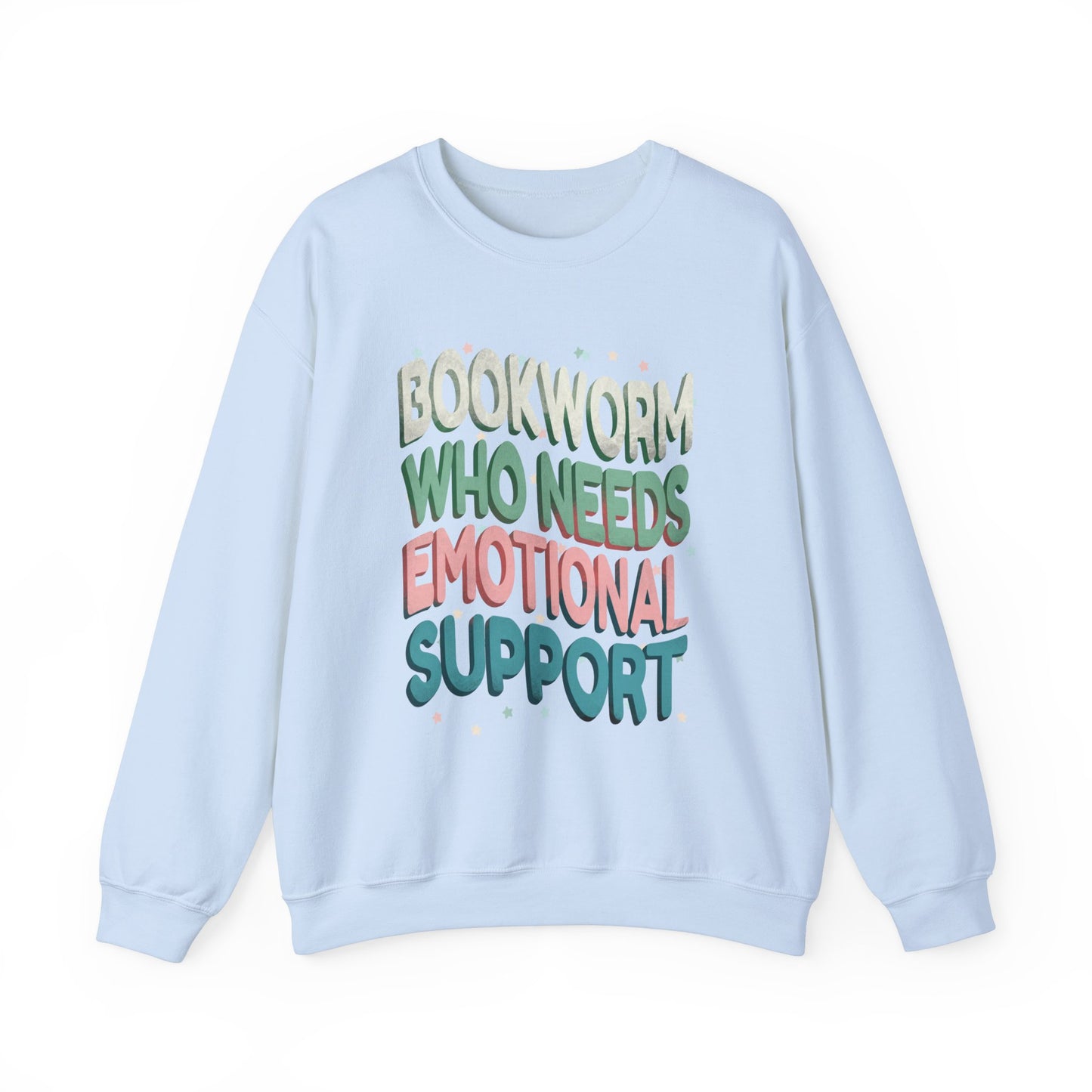 General Bookish Unisex Sweatshirt - Bookworm Who Needs Emotional Support