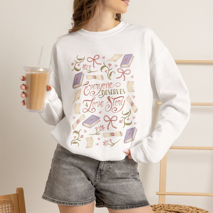 General Bookish Sweatshirt - Everyone Deserves a Love Story (Front Design)