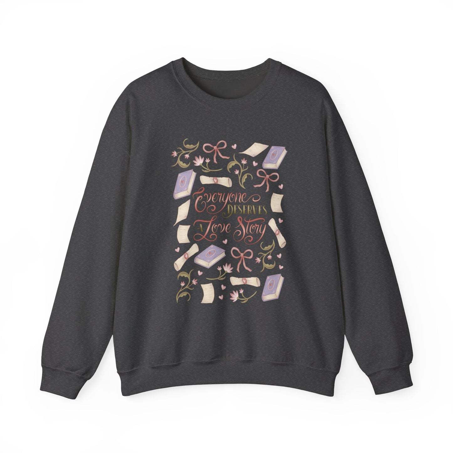 General Bookish Sweatshirt - Everyone Deserves a Love Story (Front Design)