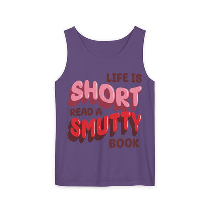 General Bookish Unisex Tank Top - Life is Short, Read a Smutty Book