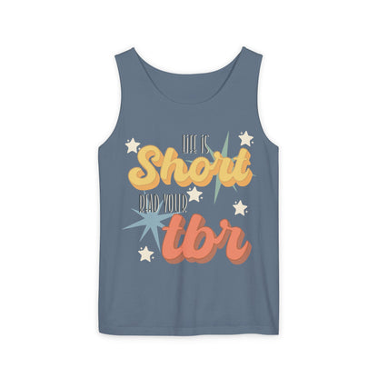 General Bookish Unisex Tank Top - Life is Short Read Your TBR