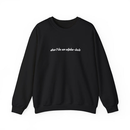 Crescent City Unisex Crewneck - Don't Be an Alpha-Hole
