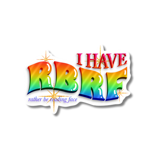 General Bookish Sticker - I Have RBRF (Rather Be Reading Face)