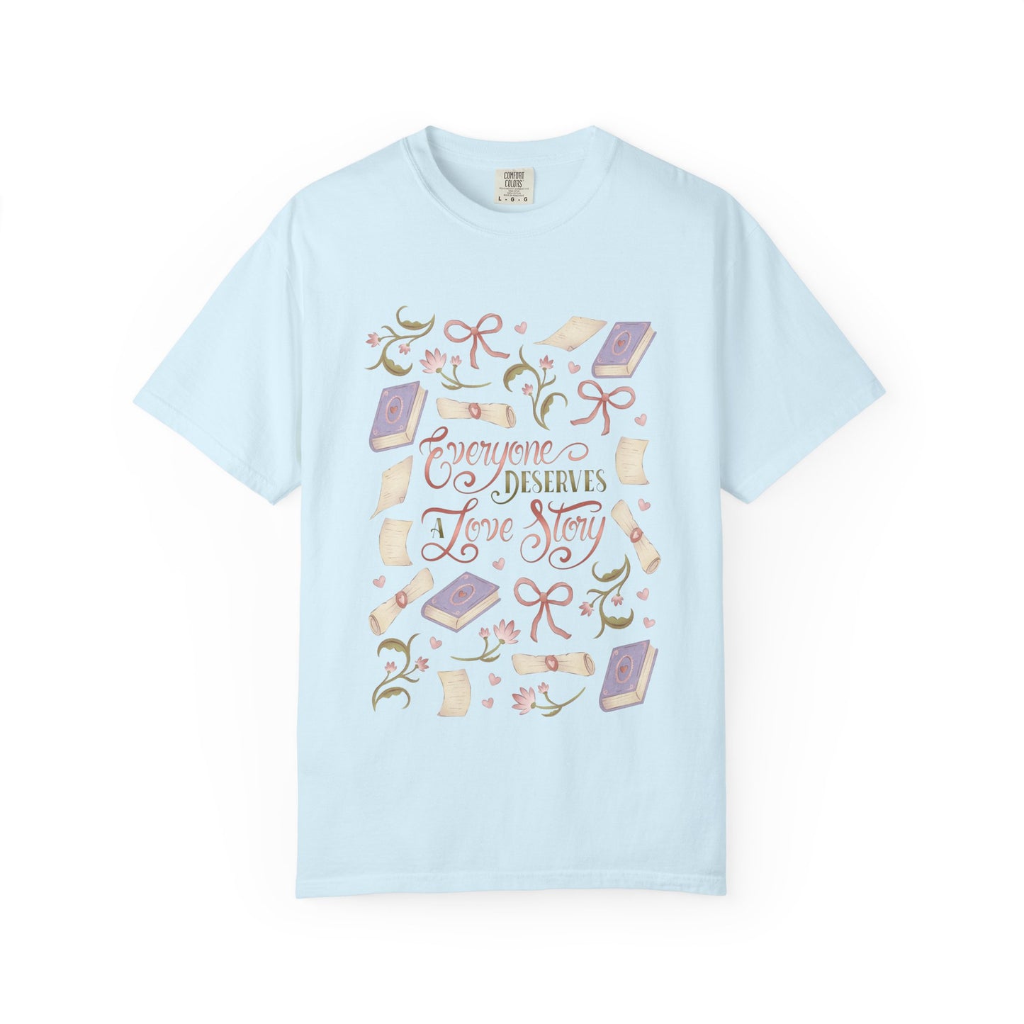General Bookish Unisex Shirt - Everyone Deserves a Love Story