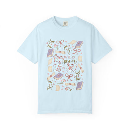 General Bookish Unisex Shirt - Everyone Deserves a Love Story