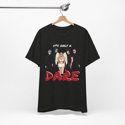 Losers Duet Unisex Shirt - It's Only a Dare