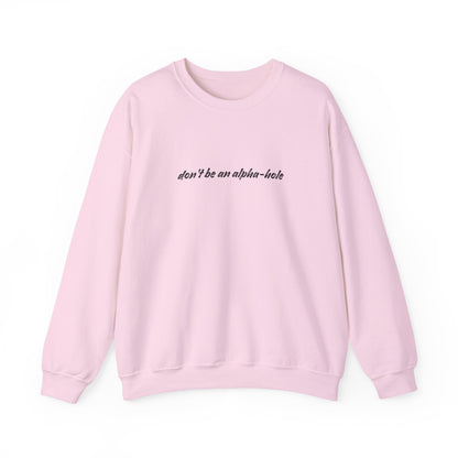 Crescent City Unisex Crewneck - Don't Be an Alpha-Hole