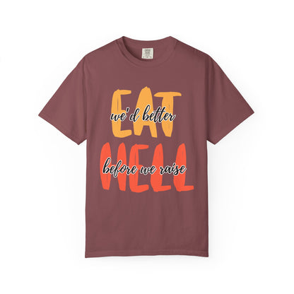 Throne of Glass Unisex T-Shirt - We'd Better Eat Before We Raise Hell