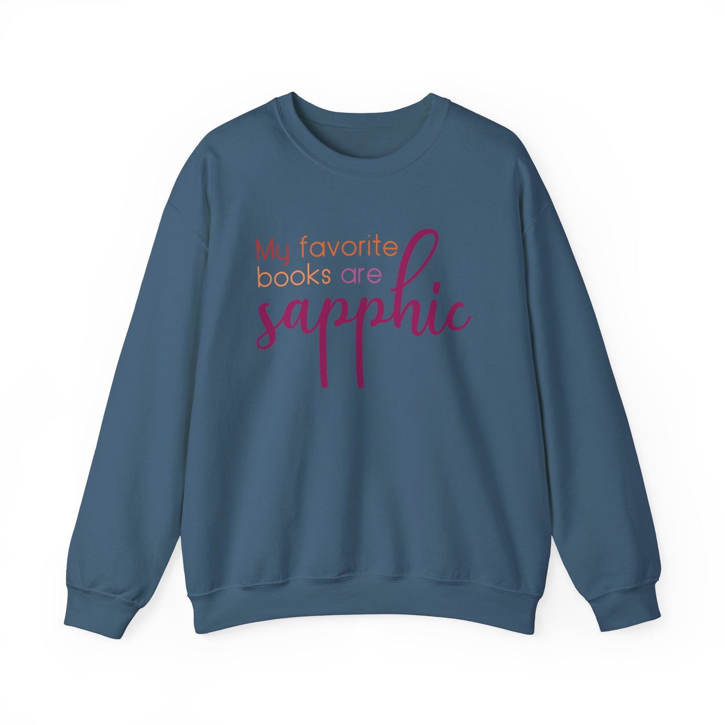 General Bookish Unisex Sweatshirt - My Favorite Books are Sapphic