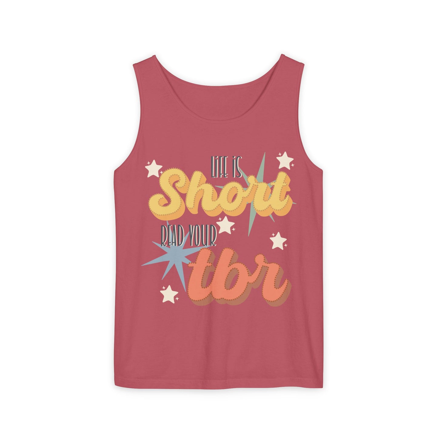 General Bookish Unisex Tank Top - Life is Short Read Your TBR