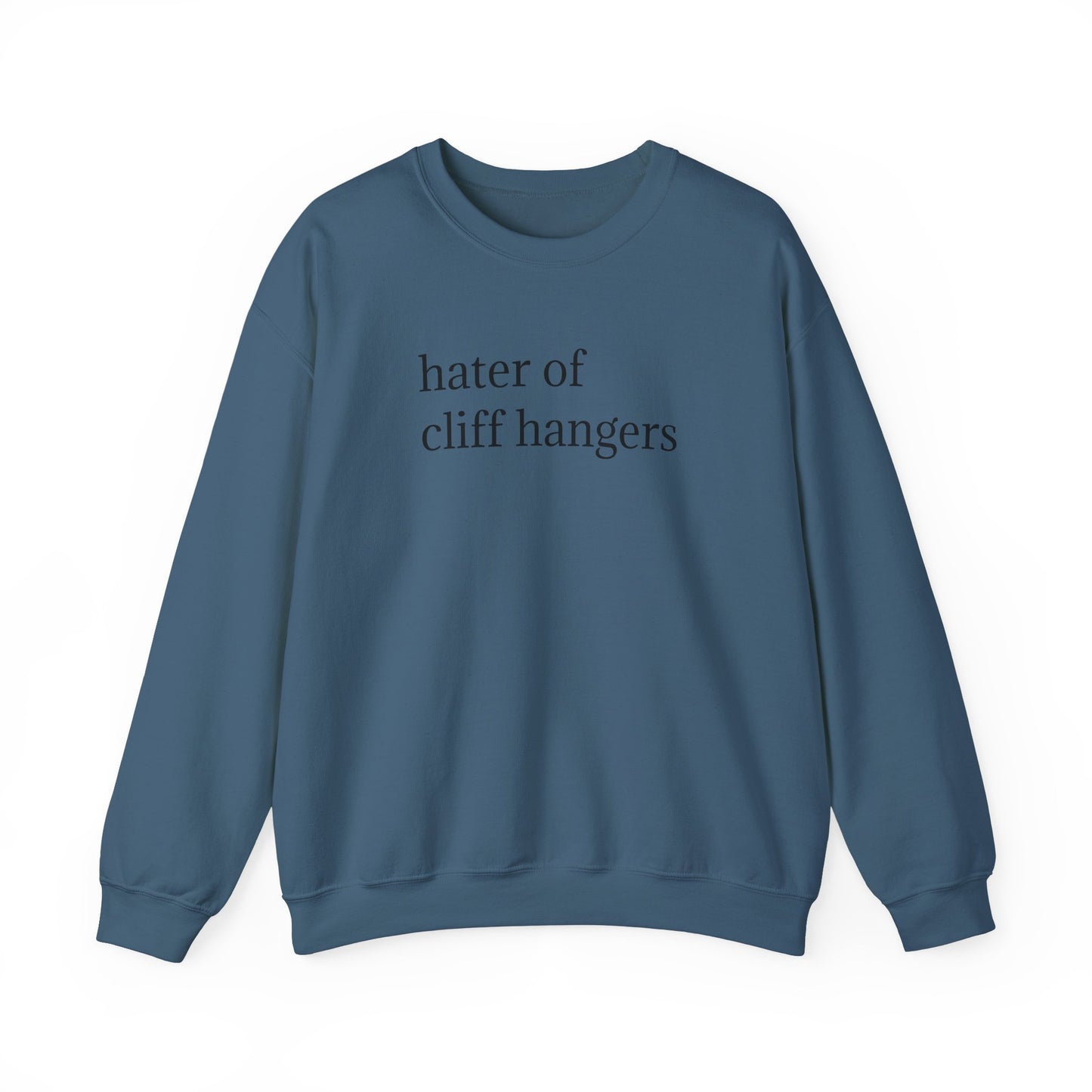 General Bookish Unisex Sweatshirt - Hater of Cliffhangers