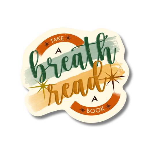 General Bookish Sticker - Take A Breath, Read a Book