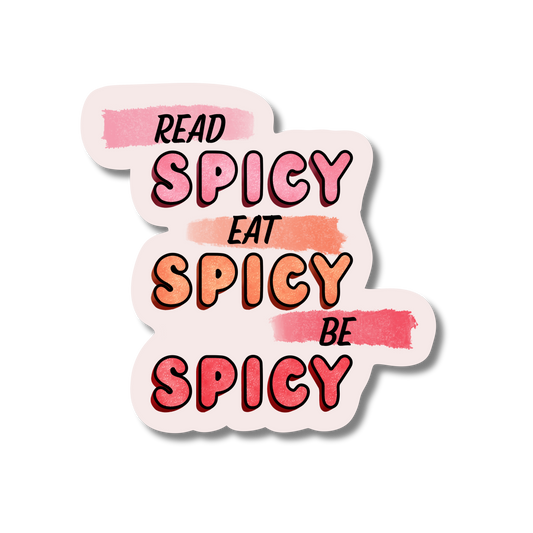 General Bookish Sticker - Read Spicy, Eat Spicy, Be Spicy