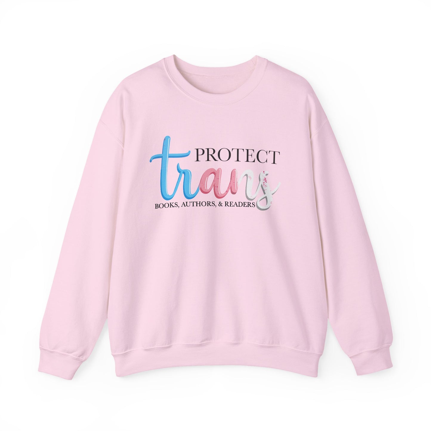 General Bookish Unisex Sweatshirt - Protect Trans Books, Authors, & Readers
