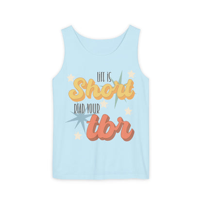 General Bookish Unisex Tank Top - Life is Short Read Your TBR