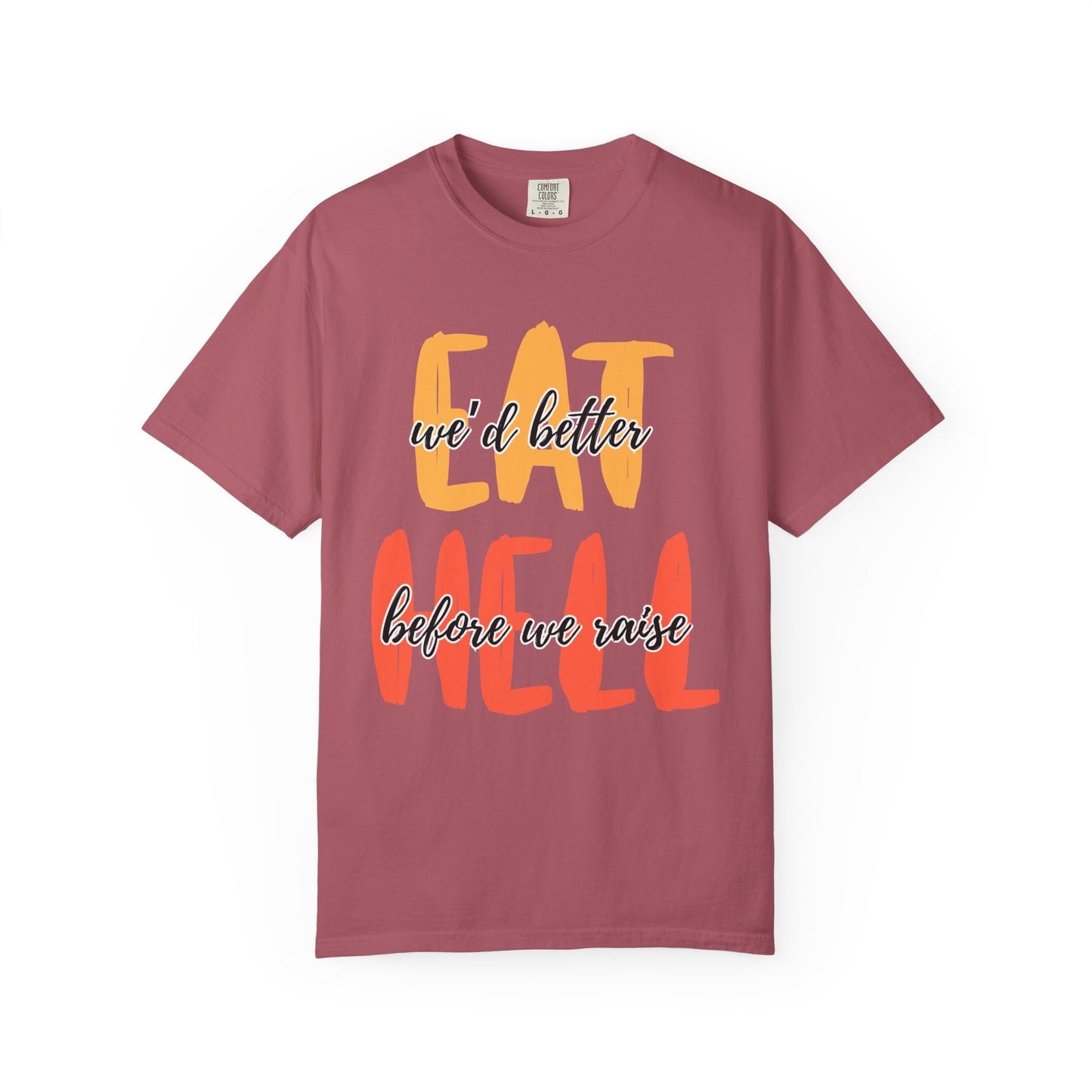 Throne of Glass Unisex T-Shirt - We'd Better Eat Before We Raise Hell