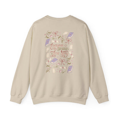 General Bookish Sweatshirt - Everyone Deserves a Love Story (Front & Back Design)