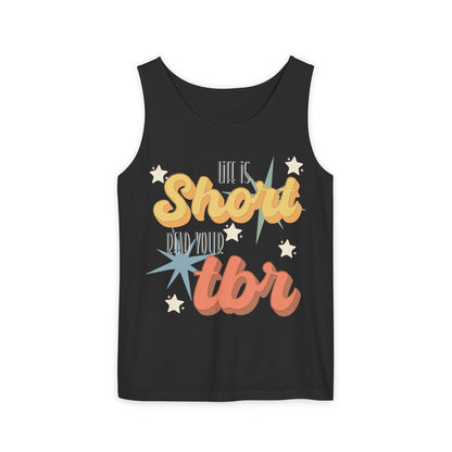 General Bookish Unisex Tank Top - Life is Short Read Your TBR